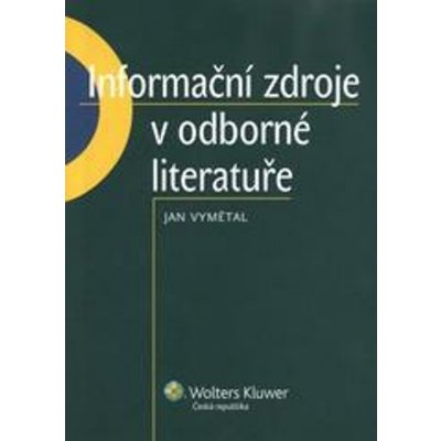 Informační zdroje v odborné literatuře - Jan Vymětal – Zbozi.Blesk.cz