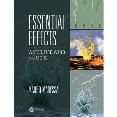 Essential Effects: Water, Fire, Wind, and More Maressa MauroPaperback