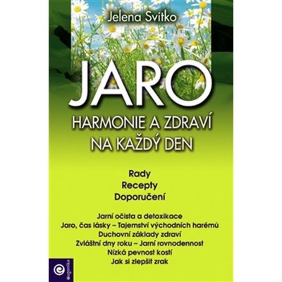 JARO - Harmonie a zdraví na každý den - Jelena Svitko – Hledejceny.cz