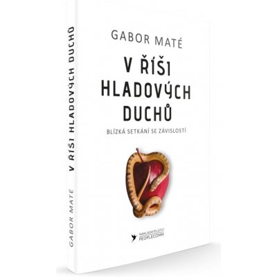 V říši hladových duchů - Gábor Maté