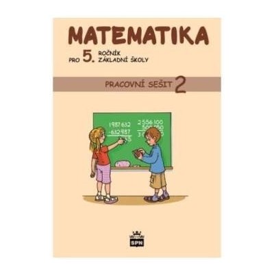 Matematika pro 5. ročník základní školy - Pracovní sešit 2, 3. vydání - Ivana Vacková – Zboží Mobilmania