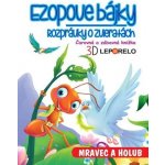 Ezopove bájky - Mravec a holub 3D leporelo – Hledejceny.cz