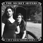 Secret Sisters - Put Your Needle Down CD – Sleviste.cz