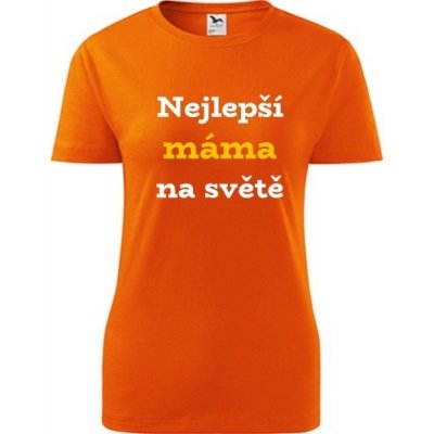 Oranžové dámské tričko nejlepší máma na světě dárek pro maminku k 50 narozeninám