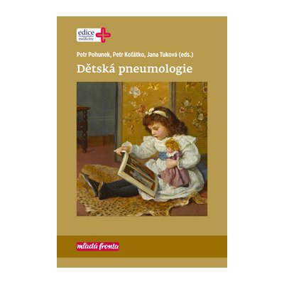 Dětská pneumologie - Tuková Jana, Pohunek Petr, Koťátko Petr,