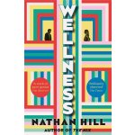 Wellness - Nathan Hill – Sleviste.cz