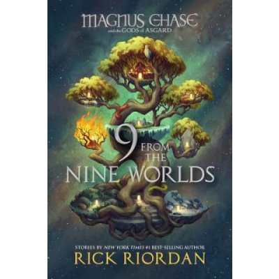 9 from the Nine Worlds Magnus Chase and the Gods of Asgard Riordan RickPevná vazba