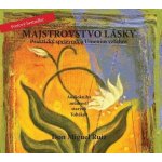 Majstrovstvo lásky - Don Miguel Ruiz – Hledejceny.cz