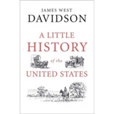 Little History of the United States Davidson James West