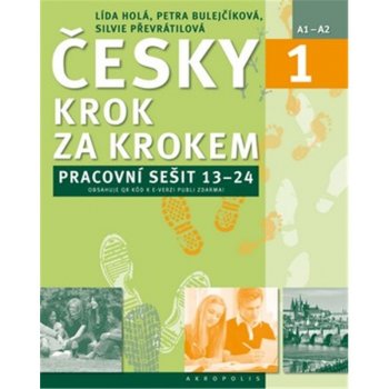 Česky krok za krokem 1. Pracovní sešit: Lekce 13–24