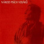 Psí vojáci - Národ psích vojáků Best Of CD – Sleviste.cz