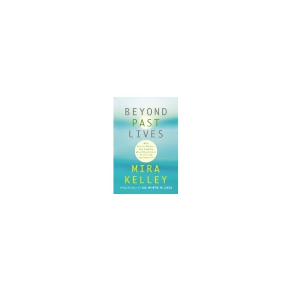 E-book elektronická kniha Beyond Past Lives - Kelley Mira