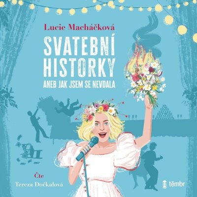 Svatební historky aneb Jak jsem se nevdala - Lucie Macháčková – Hledejceny.cz