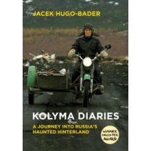 Kolyma Diaries - Hugo-Bader Jacek
