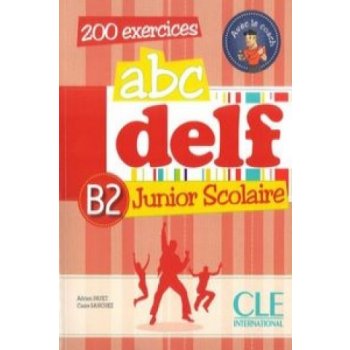 Abc DELF Junior Scolaire B2 &amp; CD