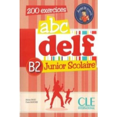 Abc DELF Junior Scolaire B2 &amp; CD
