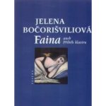 Faina - Jelena Bočorišviliová – Hledejceny.cz