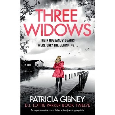 Three Widows: An unputdownable crime thriller with a jaw-dropping twist Gibney PatriciaPaperback