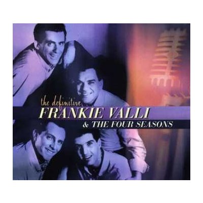 CD Frankie Valli: The Definitive Frankie Valli & The Four Seasons