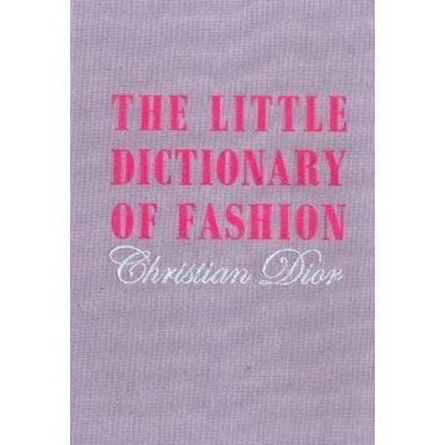 The Little Dictionary of Fashion - C. Dior – Zbozi.Blesk.cz