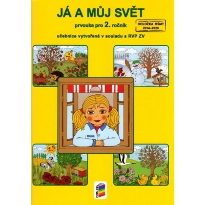 Já a můj svět - prvouka 2.roč. UČ Nová škola – Štiková Věra