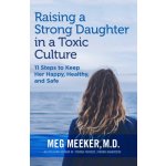 Raising a Strong Daughter in a Toxic Culture – Hledejceny.cz