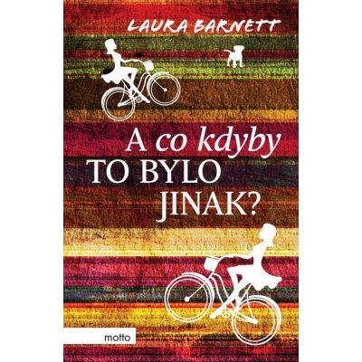 A co kdyby to bylo jinak? - Laura Barnett – Hledejceny.cz