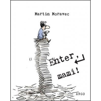 Enter, mami ! - Moravec Martin – Zboží Mobilmania