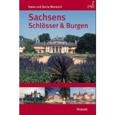 Sachsens Schlösser und Burgen – Hledejceny.cz