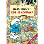 Peyo : Najdi šmoulu - Kde je Koumák? Kniha – Hledejceny.cz