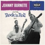 Burnette Johnny - Johnny Burnette & The Rock & Roll Trio - Reissue LP – Sleviste.cz
