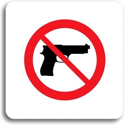 Accept Piktogram "zákaz vstupu se zbraní" (80 × 80 mm) (bílá tabulka - barevný tisk bez rámečku) – Zboží Mobilmania