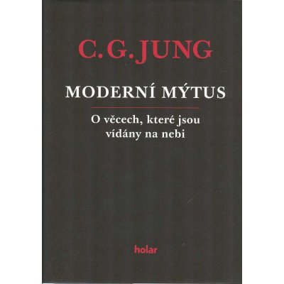 Moderní mýtus - O věcech, které jsou vídány na nebi - Carl Gustav Jung – Hledejceny.cz