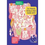 Ta pravá škola pro vaše děti – Zboží Dáma