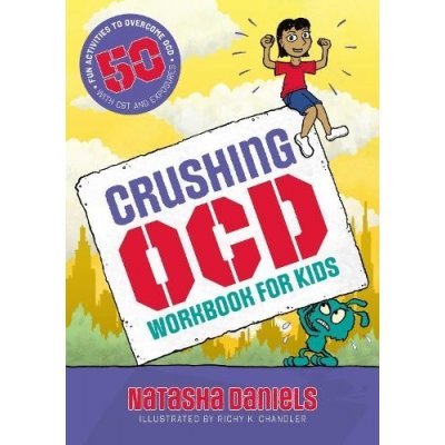 Crushing OCD Workbook for Kids – Hledejceny.cz