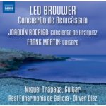 Leo Brouwer - Concierto de Benicàssim; Joaqín Rodrigo - Concerito de Aranjuez; Frank Martin - Guitare – Hledejceny.cz