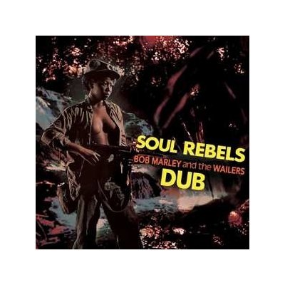 Bob Marley The Wailers - Soul Rebels Dub LTD LP