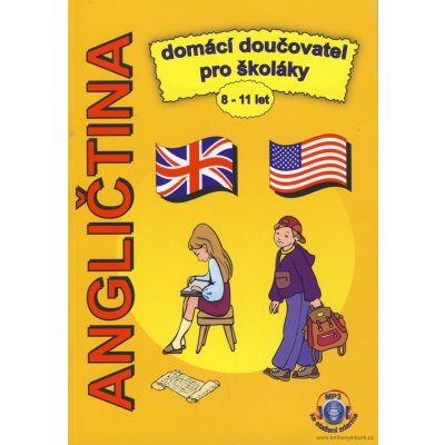 Angličtina domácí doučovatel pro školáky 8-11 let + MP3 ke stažení zdarma - Štěpánka Pařízková