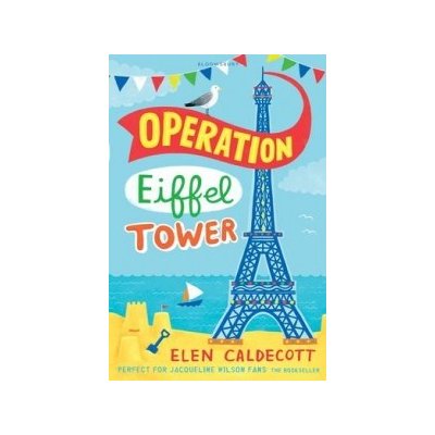 Operation Eiffel Tower - E. Caldecott