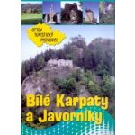 BÍLÉ KARPATY A JAVORNÍKY OTTŮV TURISTICKÝ PRŮVODCE – Hledejceny.cz