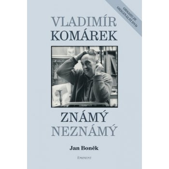 Vladimír Komárek Známý Neznámý + DVD - Boněk Jan