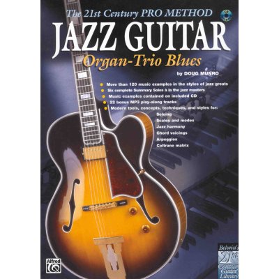 JAZZ GUITAR Organ-Trio Blues The 21st Century Pro Method + CD kytara + tabulatura – Zbozi.Blesk.cz