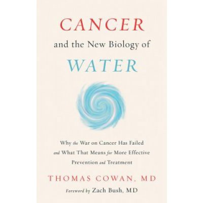 Cancer and the New Biology of Water – Zbozi.Blesk.cz