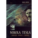 Nikola Tesla Vizionář - Génius -Čaroděj - Seifer Marc J. – Hledejceny.cz