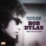 Bob Dylan - Beyond Here Lies Nothin' CD – Hledejceny.cz