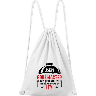 Dobrý triko bavlněný batoh Jsem grillmaster Bílá – Hledejceny.cz