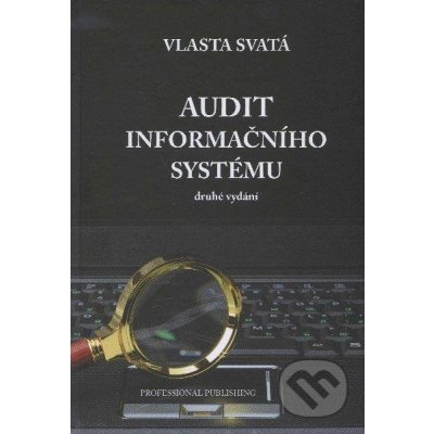 Audit informačního systému Vlasta Svatá