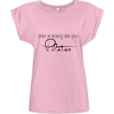 Tričko s potiskem Krásný den Pilates Růžová – Zboží Mobilmania
