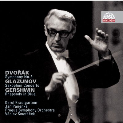 Symfonický orchestr hl.m. Prahy/Smetáček - Dvořák - Symfonie č. 3 / Glazunov - Koncert pro saxofon a orchestr / Gershvin - Rhapsody in Blue CD
