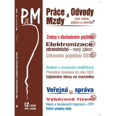 PaM 12/2021 Důchodové pojištění - změny - Zákon o elektronizaci zdravotnictví – nový zákon, Zdravotní pojištění OSVČ v roce 2022